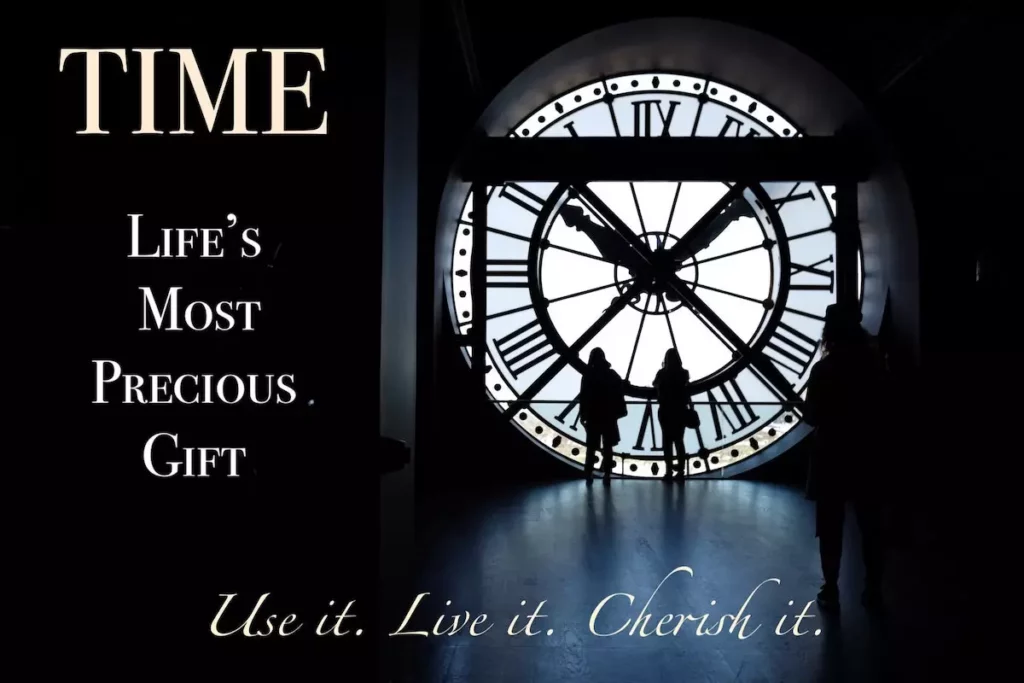 large clock with quote: time - life's most precious gift
