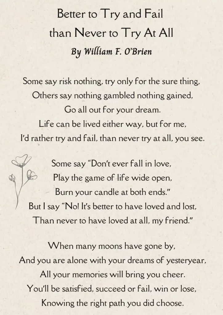 Poem by William O'Brien - Better to Try and Fail than Never to Try At All