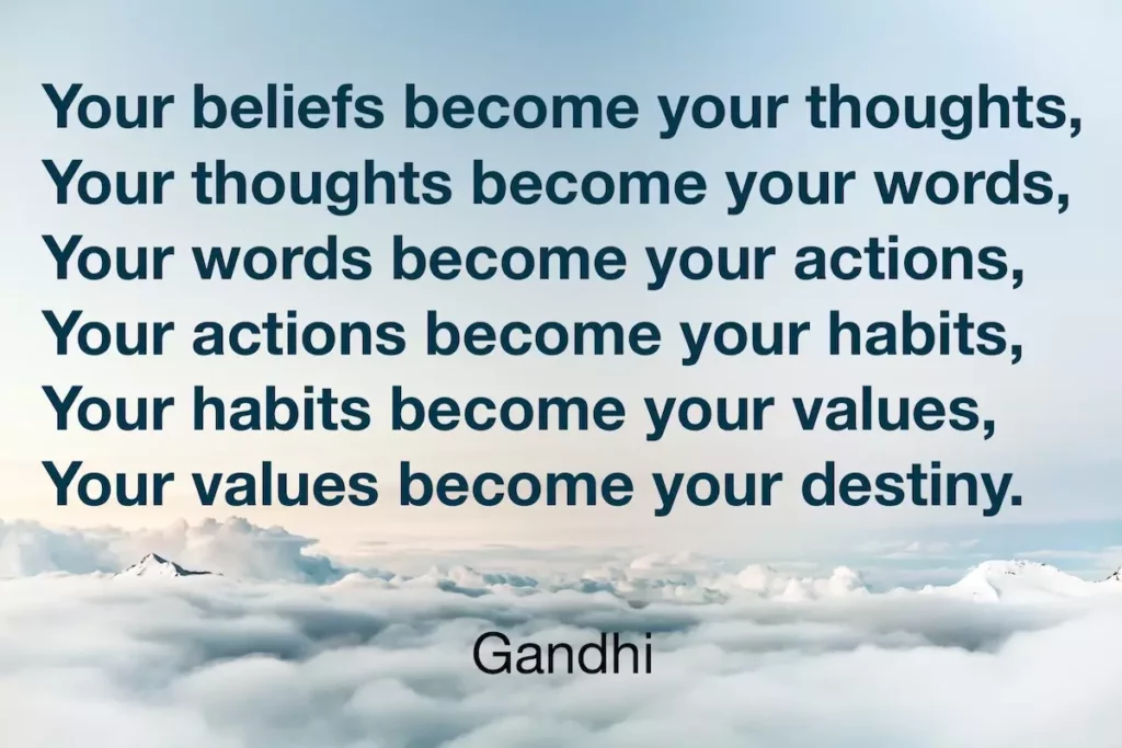 Quote: your values become your destiny by Gandhi