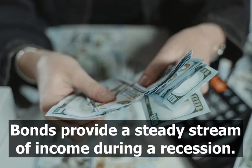 Image of pair of hands holding 100 dollar bills with quote: Bonds provide a steady stream of income during a recession.
