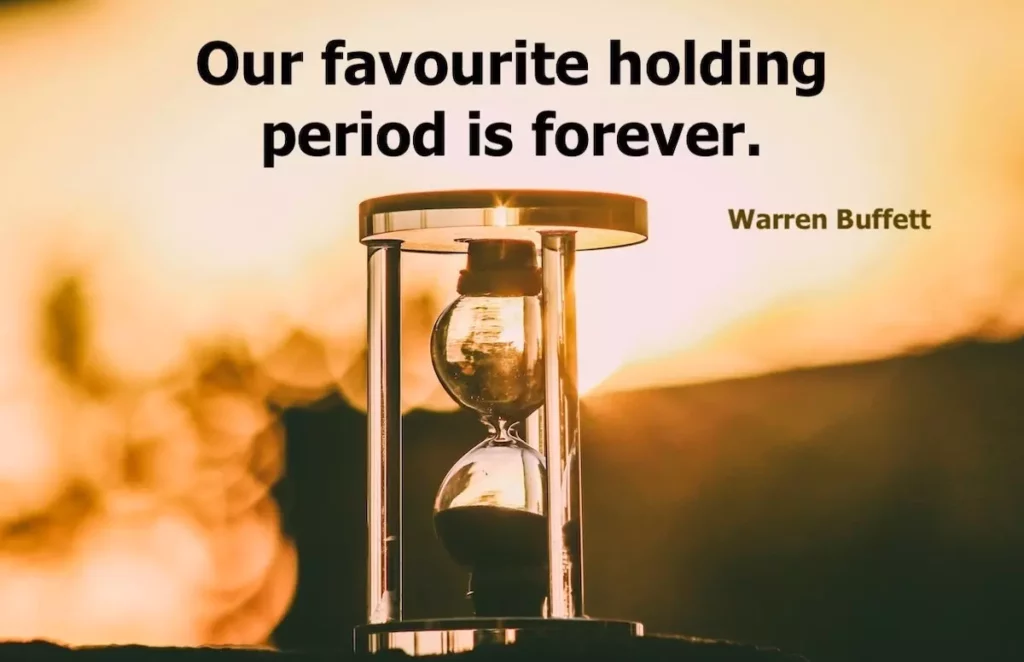 Image of an hourglass with Warren Buffett quote: Our favourite holding period is forever.
