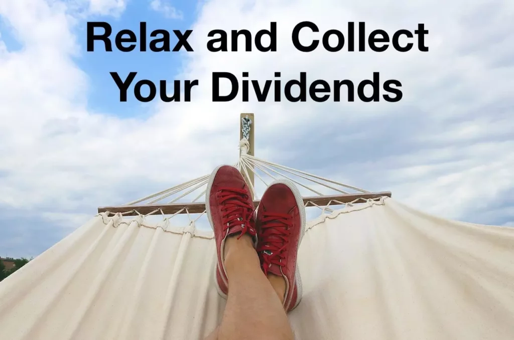 Image of feet up on a hammock with the text overlay: Relax and collect your dividends.