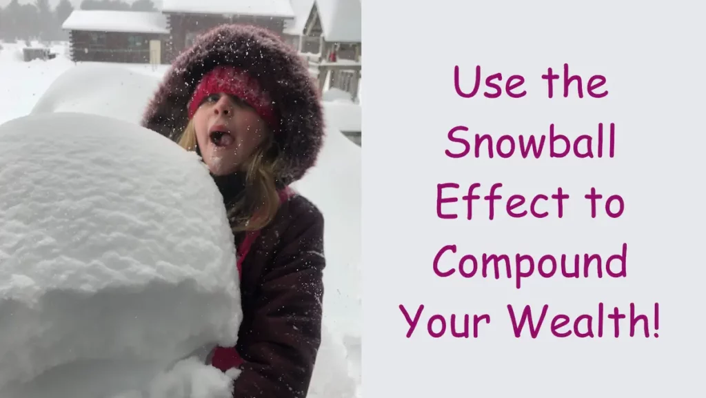 A girl hugging onto a huge snowball with the text overlay: Use the snowball effect to compound your wealth!