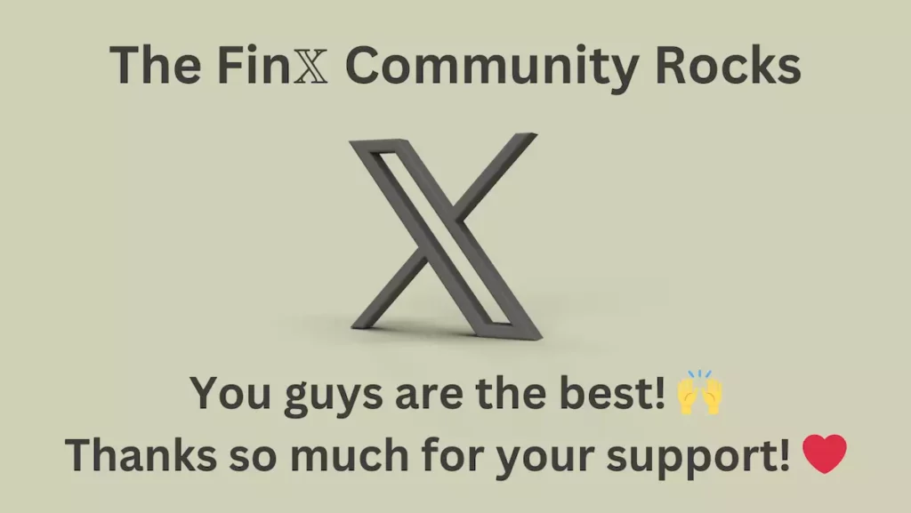 The FinX Community Rocks. You guys are the best! Thanks so much for your support!