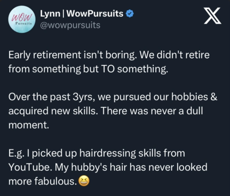 Tweet from Mrs Wow: Early retirement isn't boring.