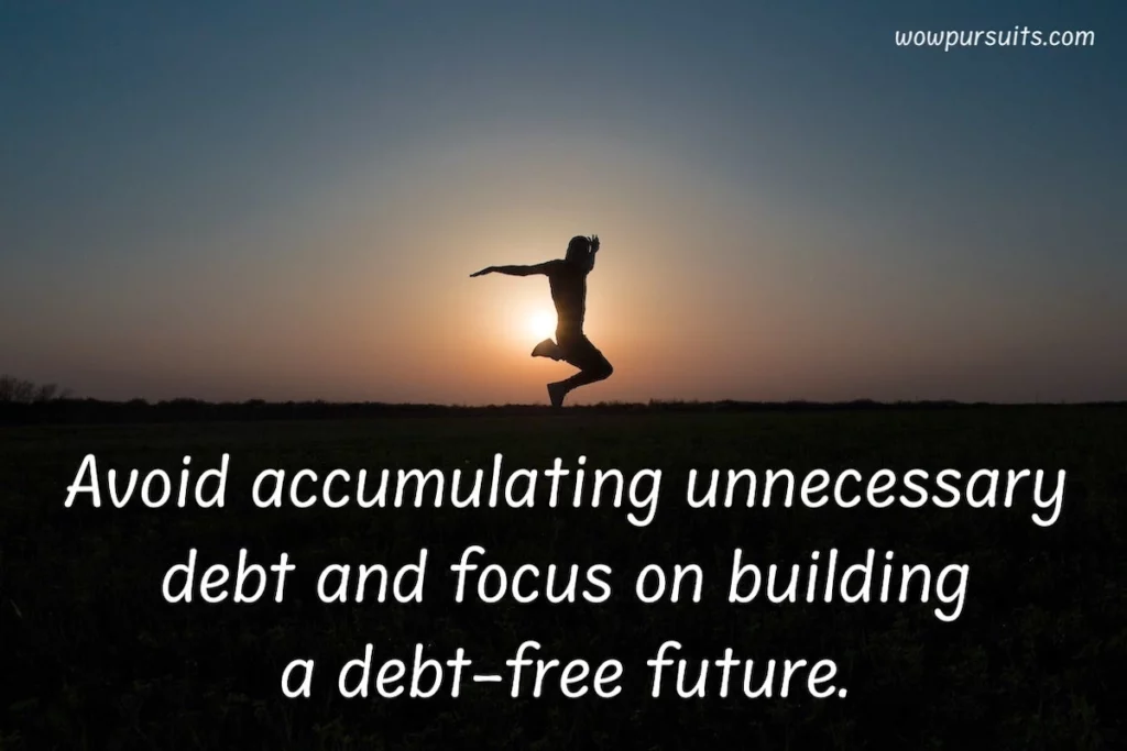 Image of a human silhouette jumping into the air with the text overlay: Avoid accumulating unnecessary debt and focus on building a debt-free future.