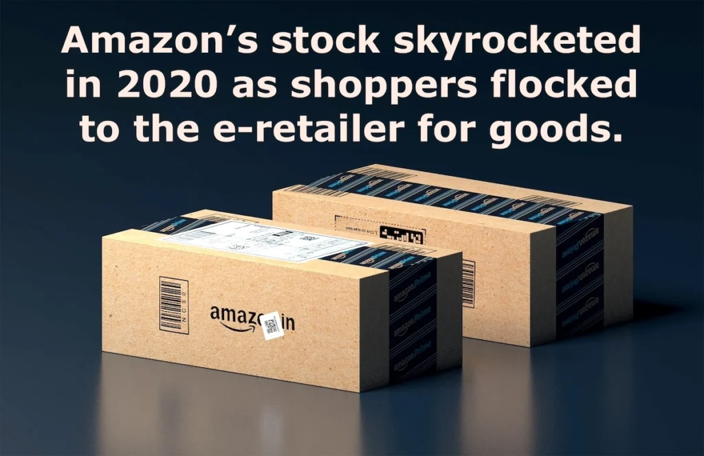 Image of Amazon delivery boxes with text overlay: Amazon's stock skyrocketed in 2020 as shoppers flocked to the e-retailer for goods.